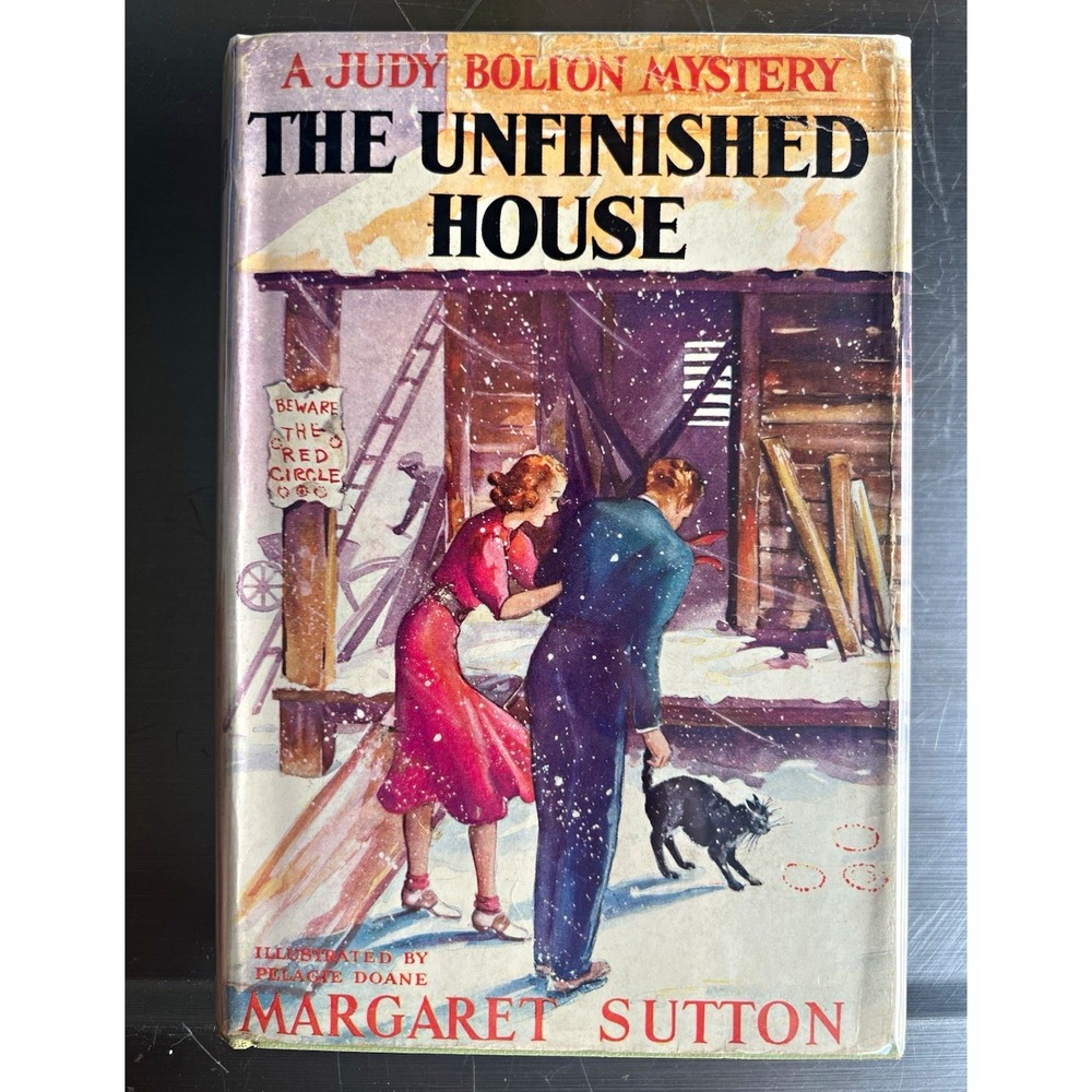 1938 Judy Bolton #11 The Unfinished House 1st Edition DJ Margaret Sutton